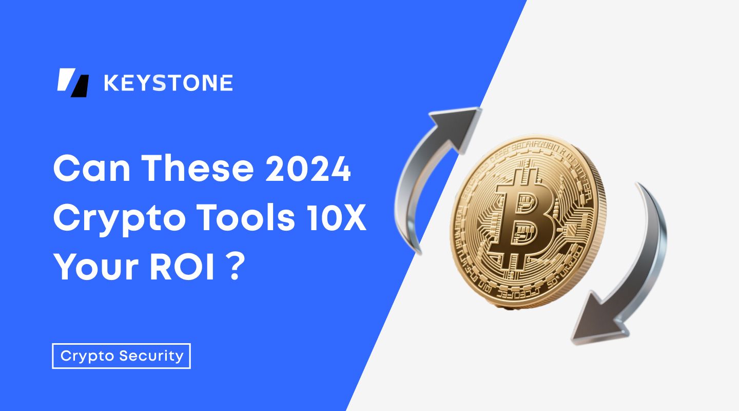 Can These 2024 Crypto Tools 10X Your ROI? | Keystone Hardware Wallet